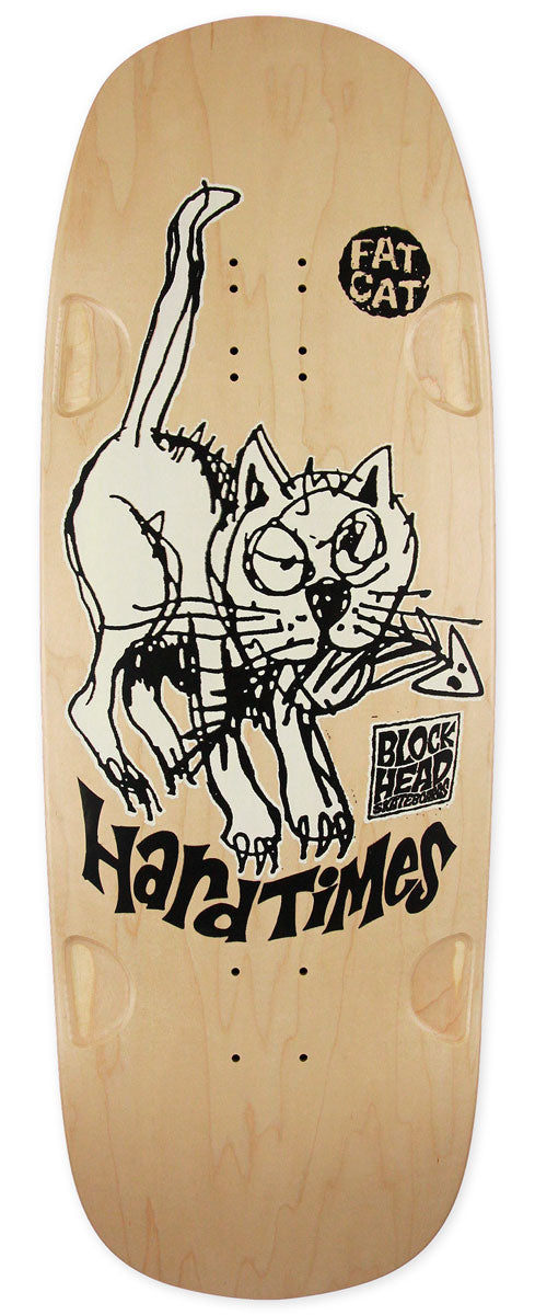 Hard Times FAT CAT 11" -  Natural with assorted screen print colors - NOW LIVE!