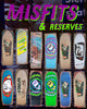 Misfits and Reserves - One Off and Sold Out decks - ONLY A COUPLE LEFT!